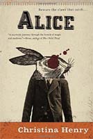 Alice, by Christina Henry